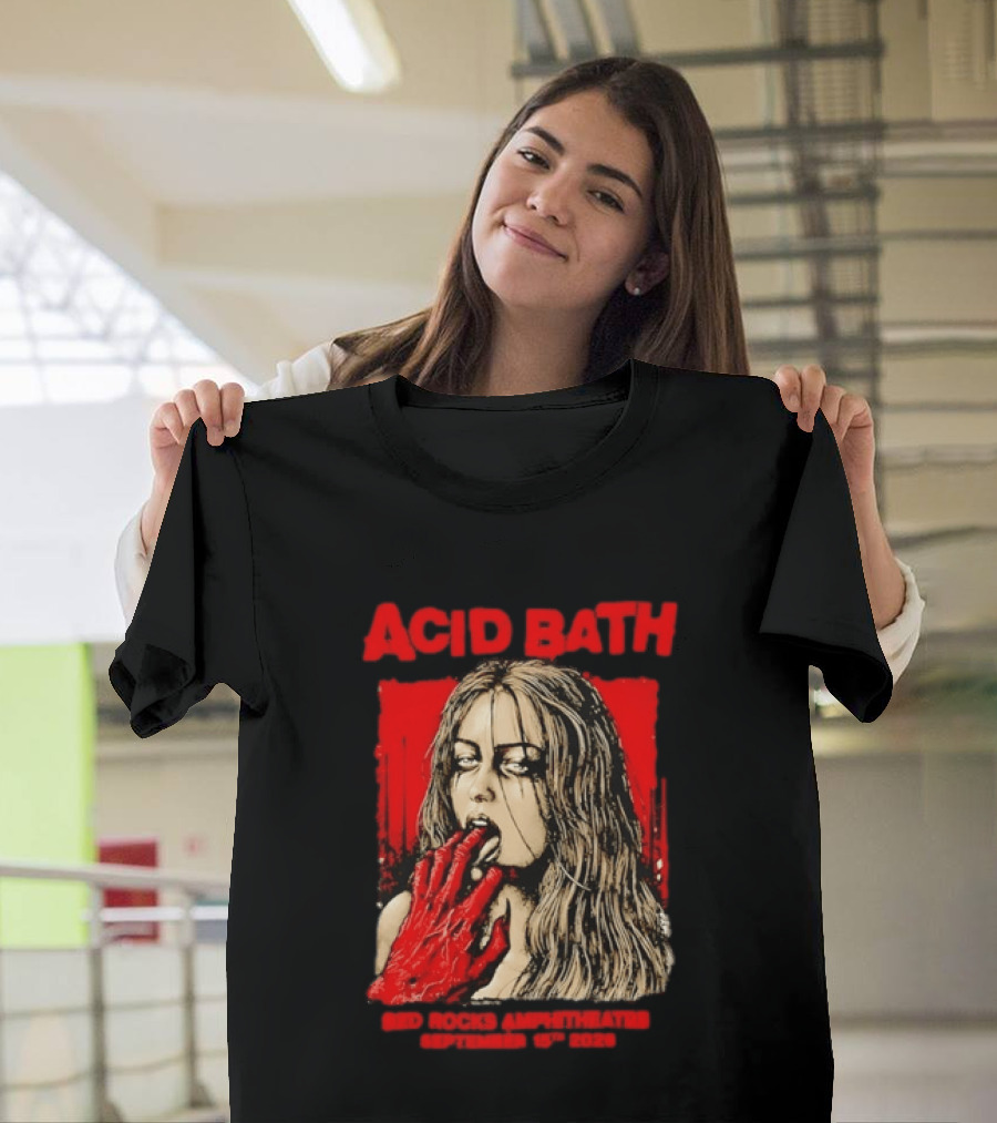 Acid Bath Red Rocks Amphitheatre September 15th 2026 Graphic With Distressed Woman And Hand T-Shirt