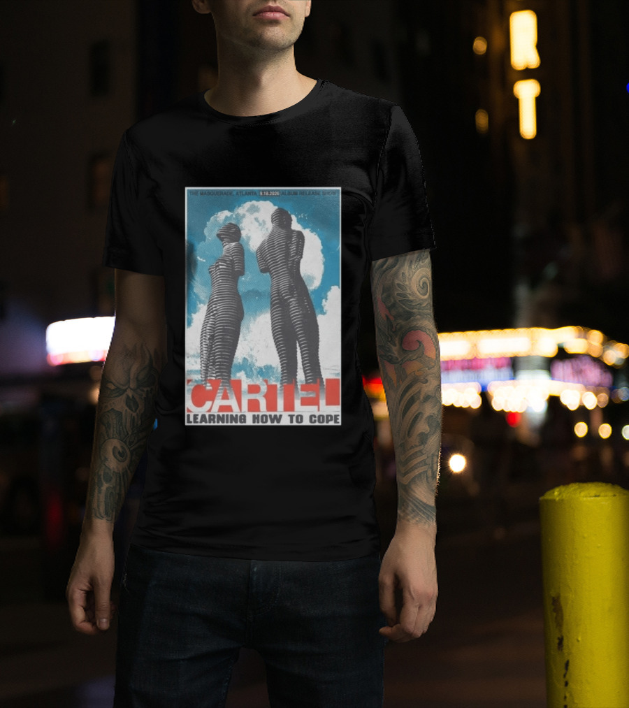 The Masquerade Atlanta September 18 2026 Album Release Show Cartel Learning How To Cope T-Shirt