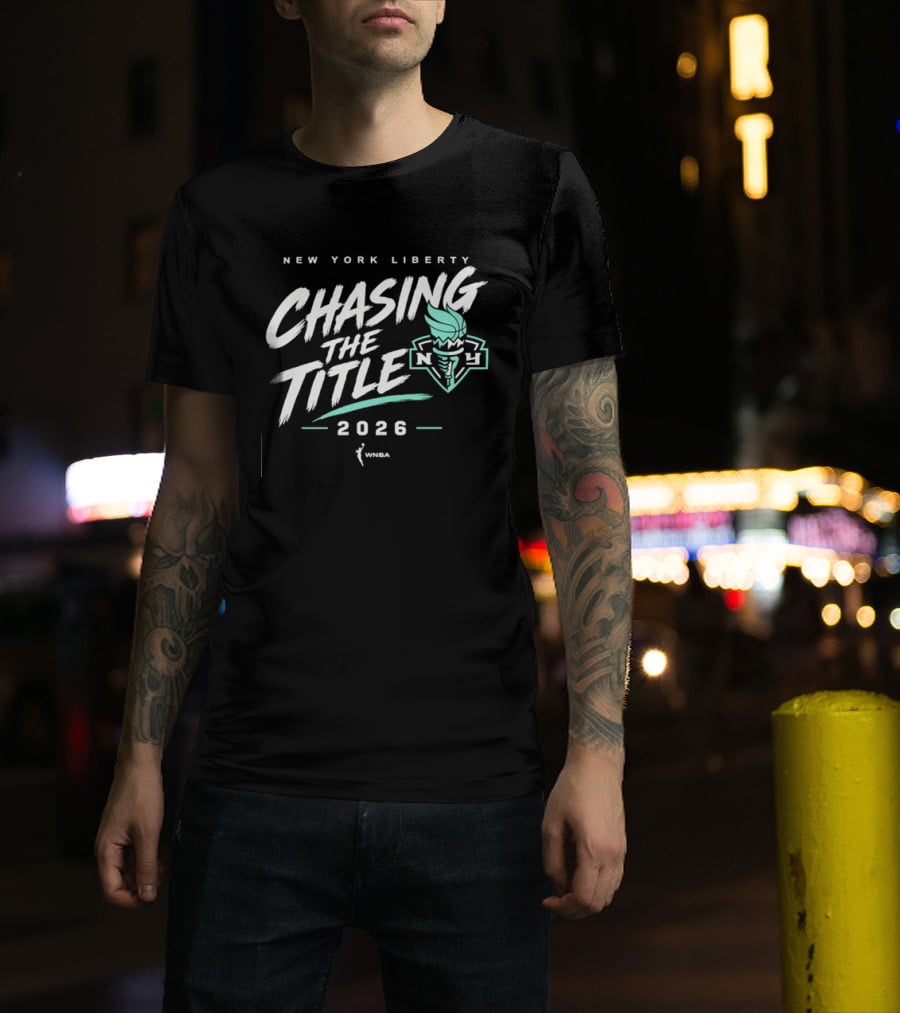 New York Liberty Chasing The Title 2026 WNBA T-Shirt
