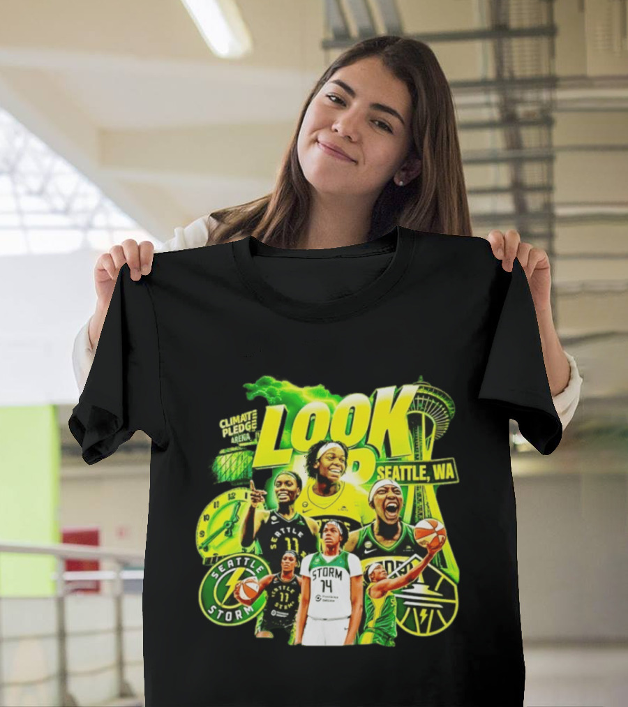 Seattle Storm Basketball Look Up Climate Pledge Arena Seattle WA T-Shirt