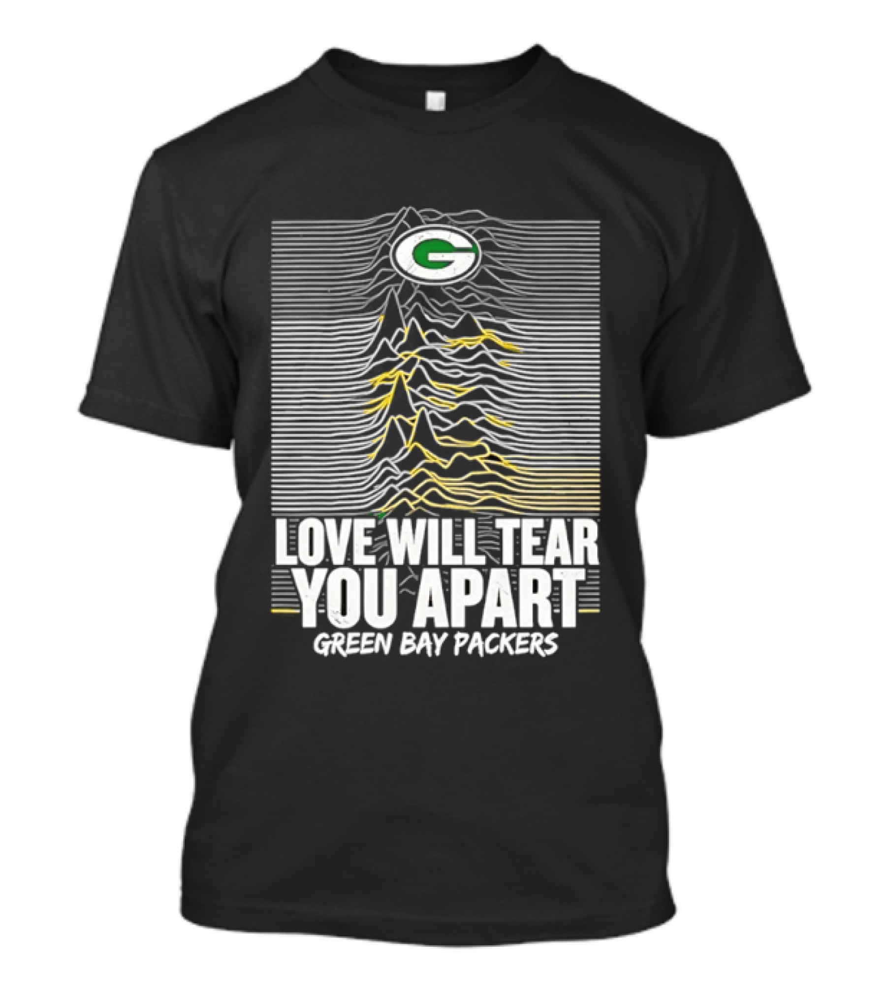 Green Bay Packers Love Will Tear You Apart T-Shirt