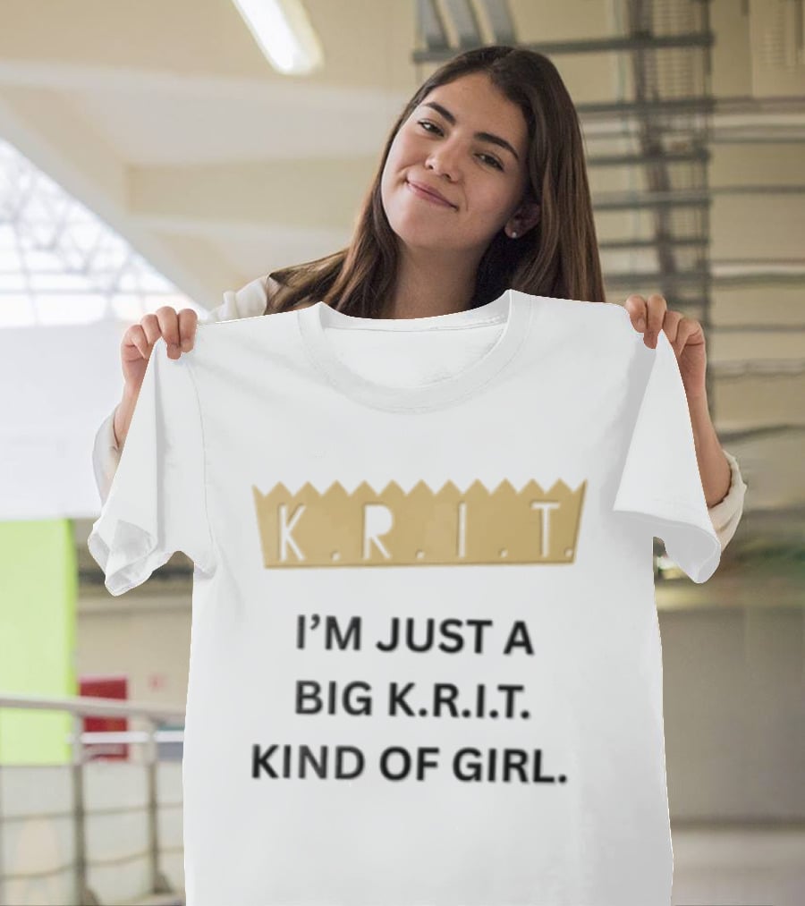 Big Krit I'm Just A Big K.R.I.T. Kind Of Girl Gold Crown T-Shirt