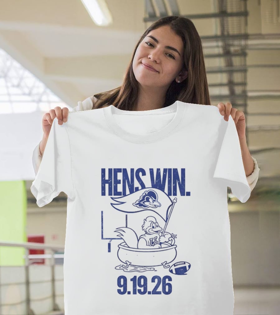 Hens Win Delaware Football 9.19.26 T-Shirt