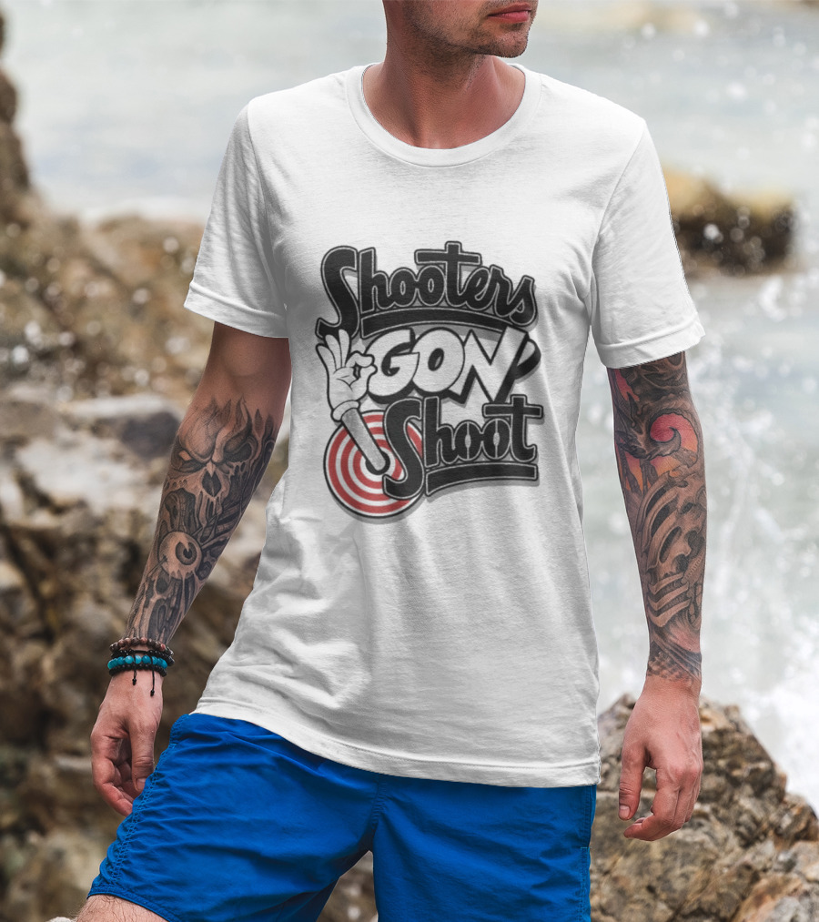 Shooters Gon Shoot Basketball Target Shooter Mentality T-Shirt