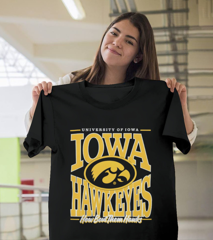 University Of Iowa Hawkeyes How Bout Them Hawks T-Shirt