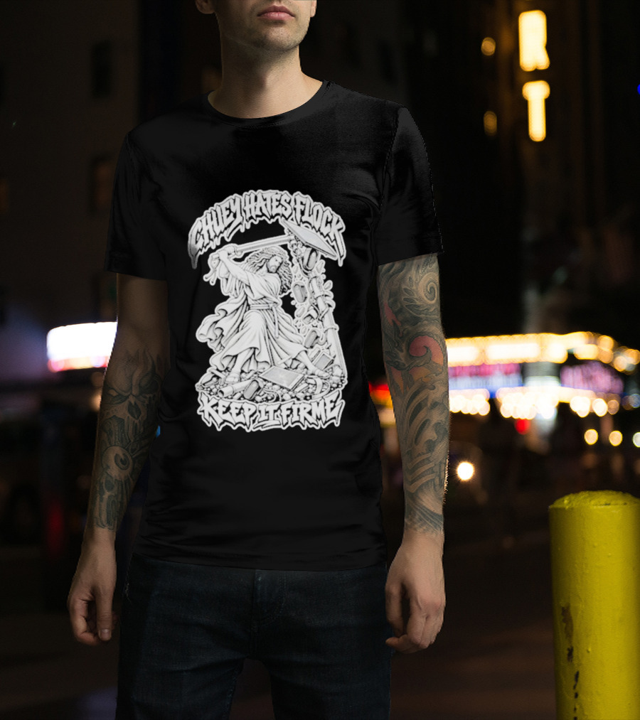 Chuey Hates Flock Keep It Firme Jesus With Sledgehammer T-Shirt