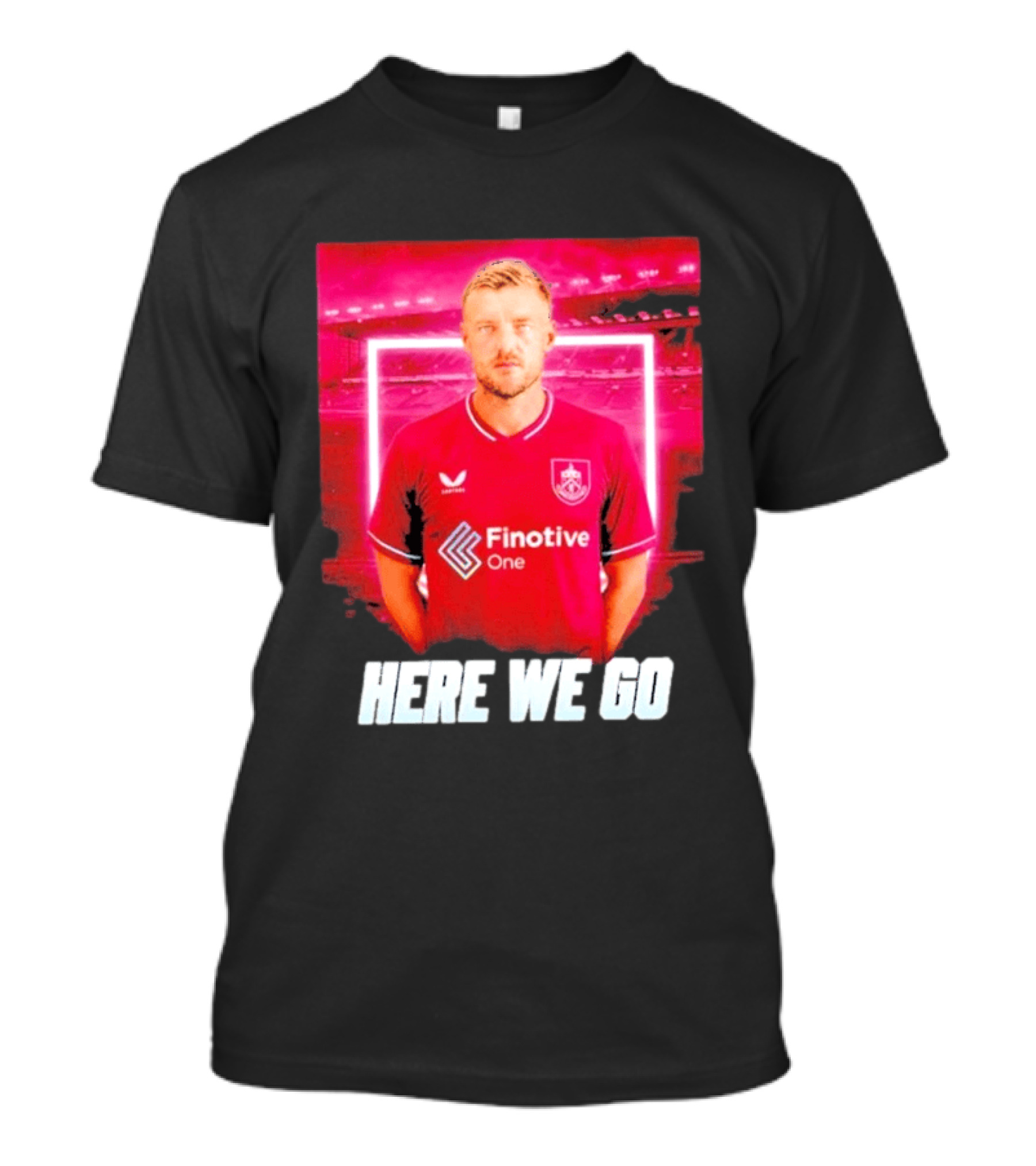 Jamie Vardy Here We Go Burnley Transfer News T-Shirt