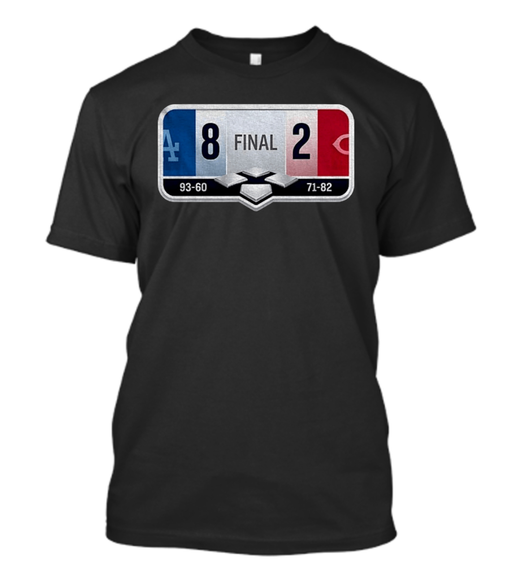 LA Dodgers 8 2 Cincinnati Reds Final Score 93 60 71 82 T-Shirt