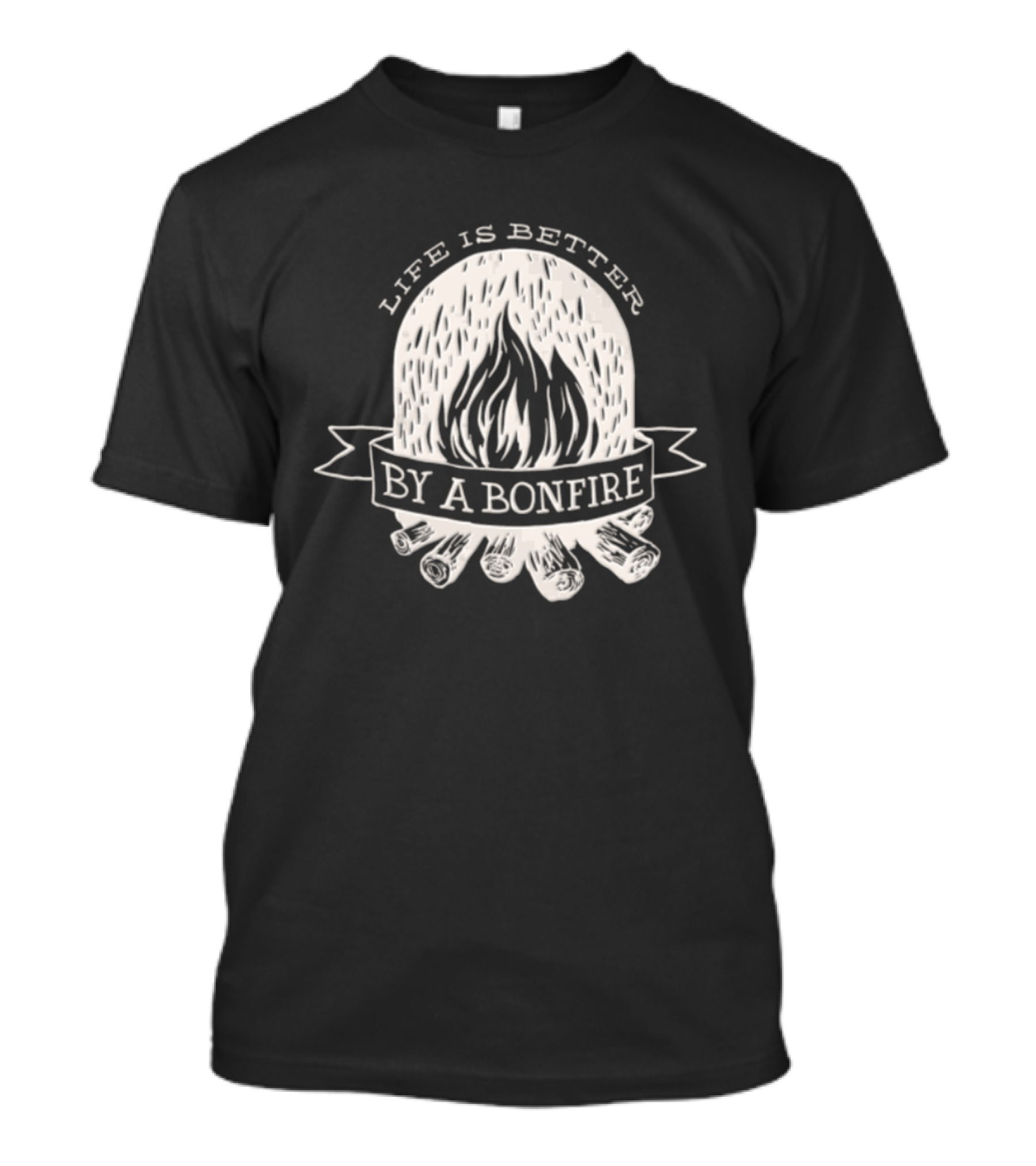 Life Is Better By A Bonfire Campfire Flames And Logs T-Shirt