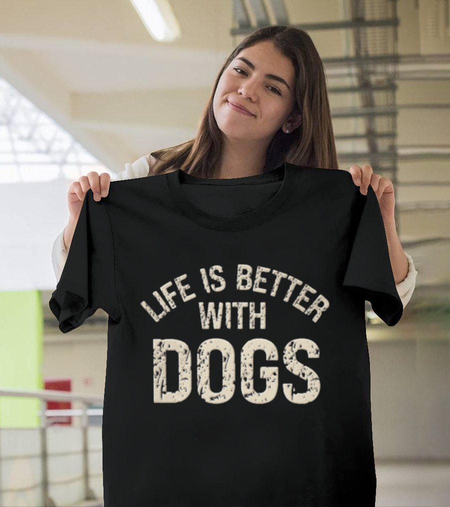 Life Is Better With Dogs Vintage Distressed T-Shirt