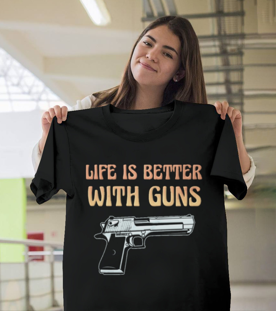 Life Is Better With Guns 1911 Pistol T-Shirt