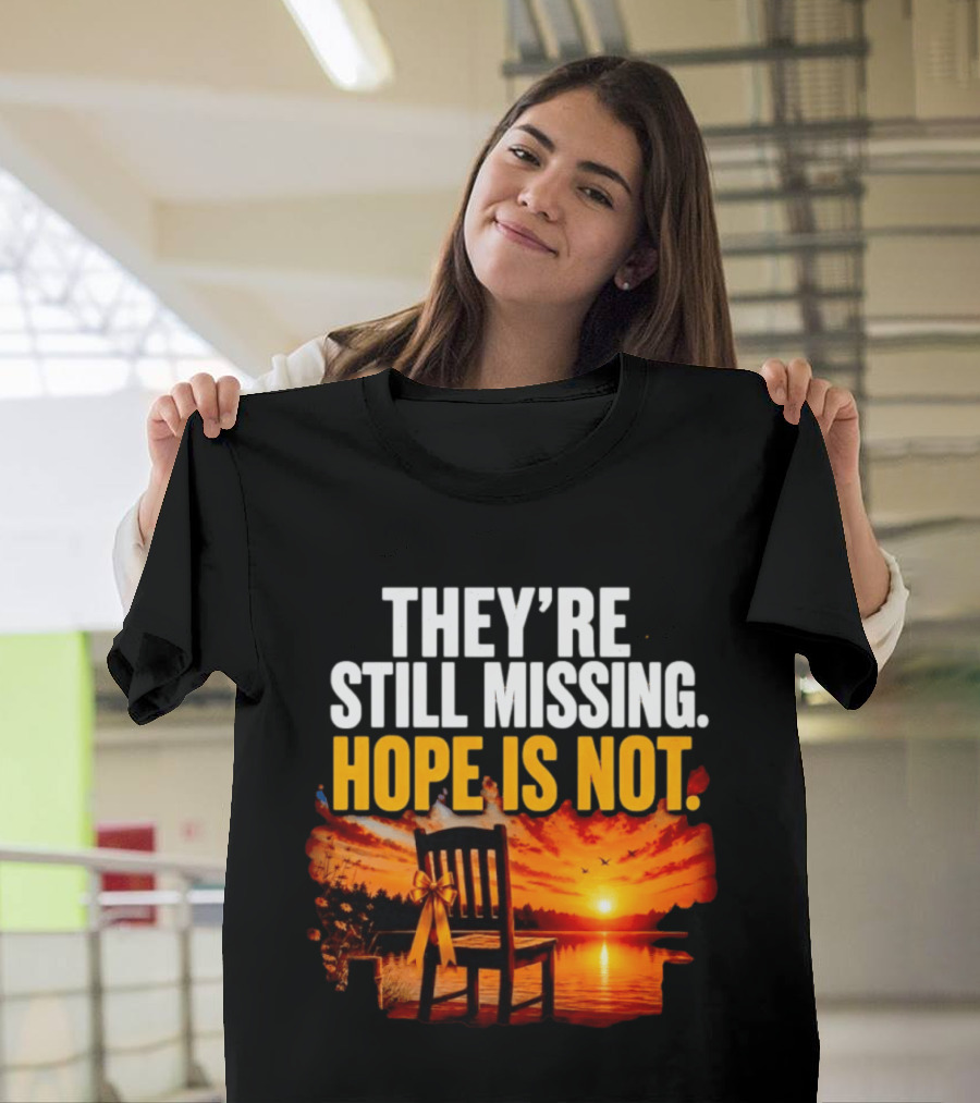They're Still Missing Hope Is Not Sunset Chair With Ribbon T-Shirt