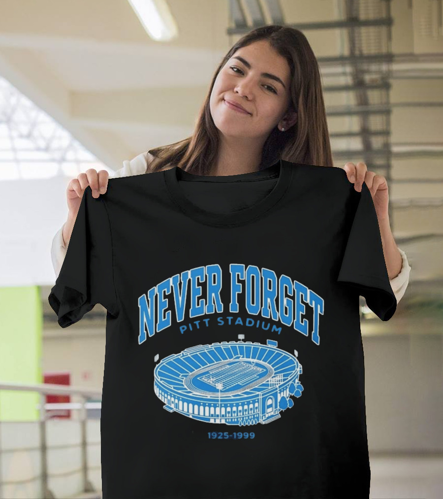 Never Forget Pitt Stadium 1925 1999 University Of Pittsburgh T-Shirt