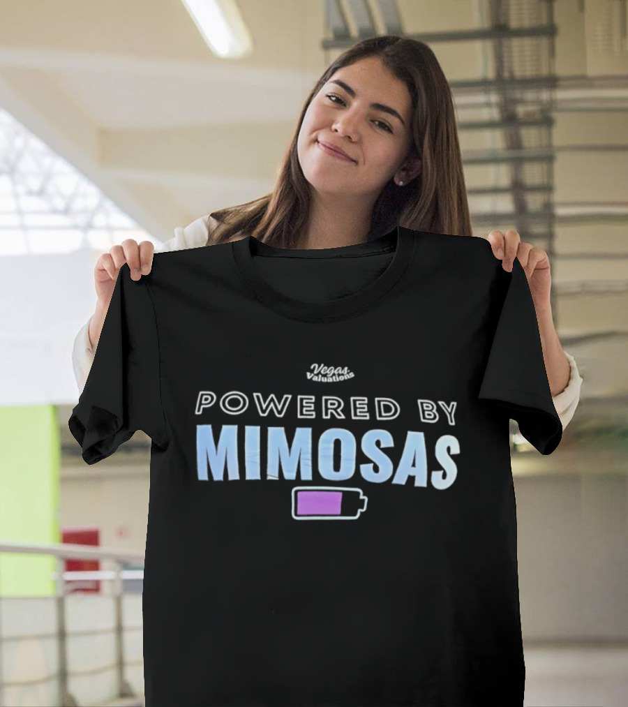 Vegas Valuations Powered By Mimosas Energizing Brunch Beverage T-Shirt