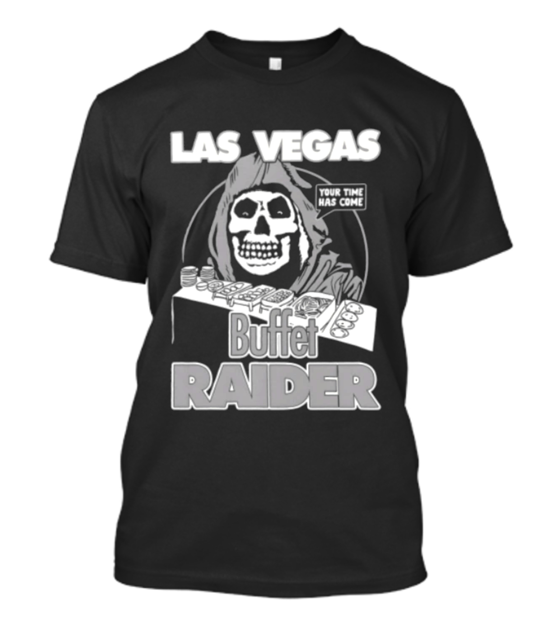Las Vegas Your Time Has Come Buffet Raider Grim Reaper T-Shirt