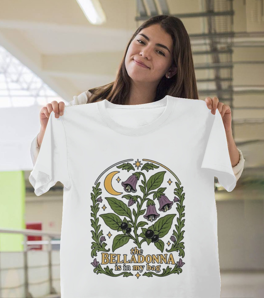 Belladonna Is In My Bag Botanical Nightshade Moon And Stars T-Shirt