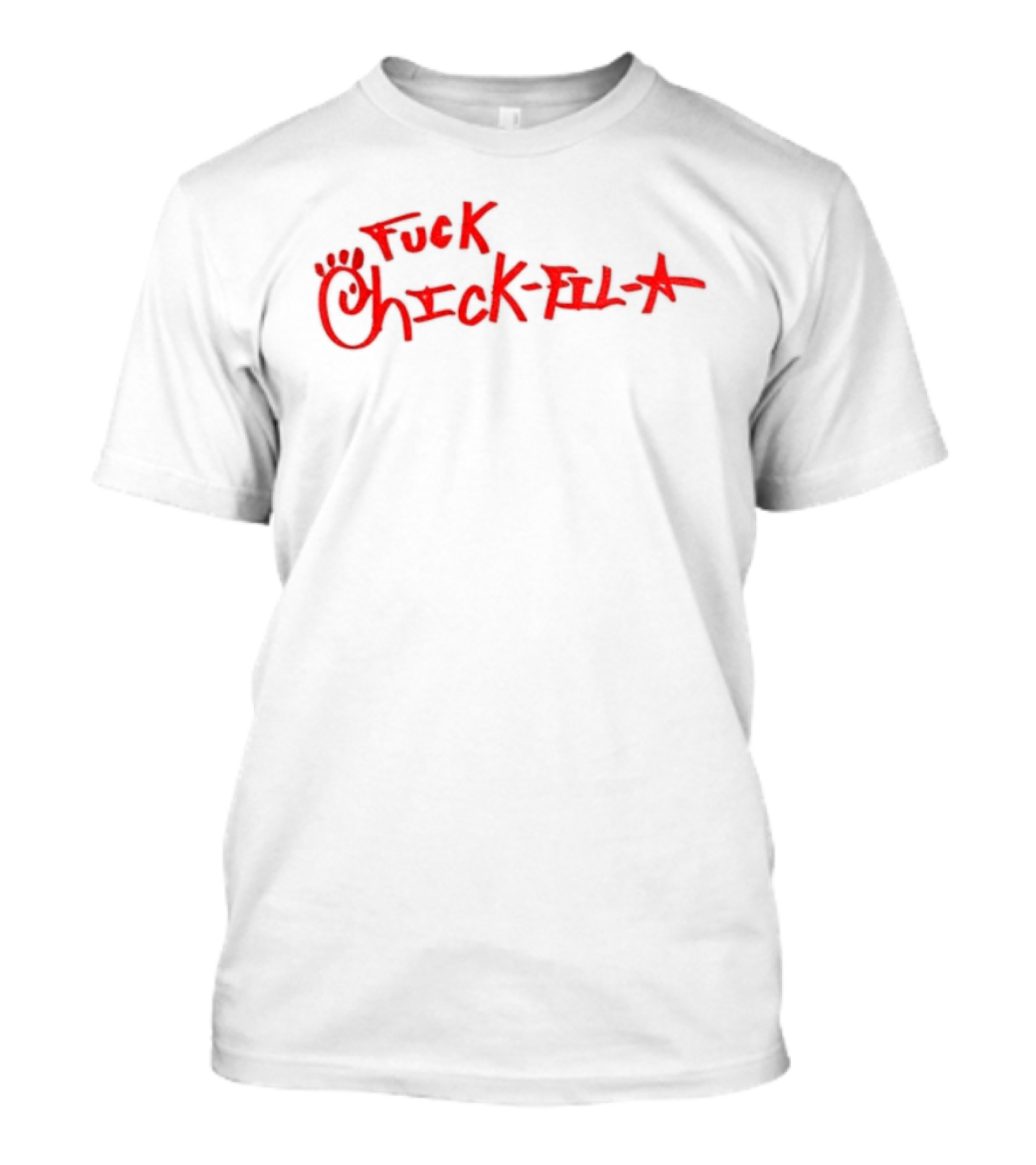 Chick Fil A Handwritten Red Text Controversial Message T-Shirt