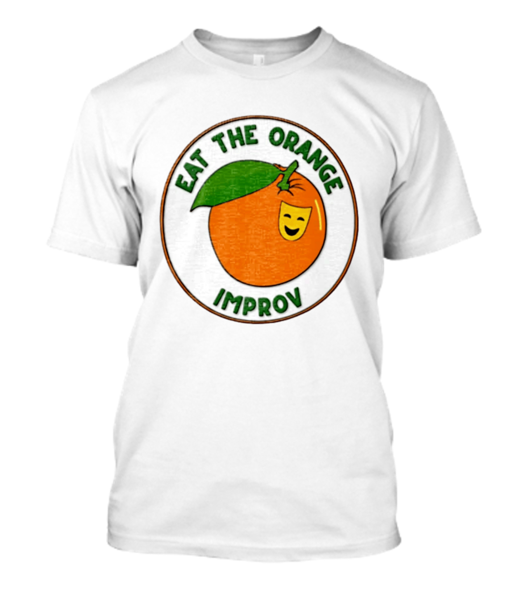 Eat The Orange Improv Comedy Logo Smiling Fruit Patch T-Shirt