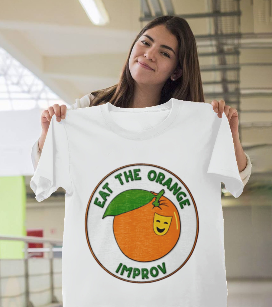Eat The Orange Improv Comedy Logo Smiling Fruit Patch T-Shirt