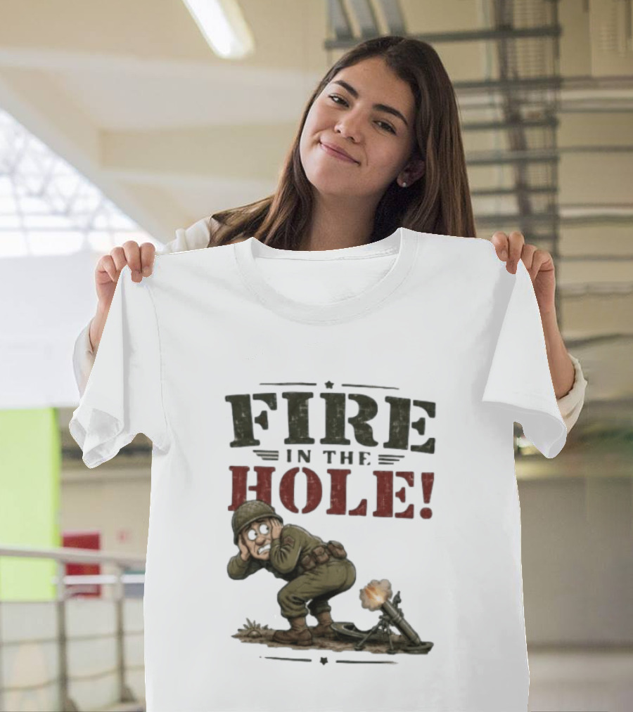 Fire In The Hole Soldier Mortar Cartoon Combat Humor T-Shirt