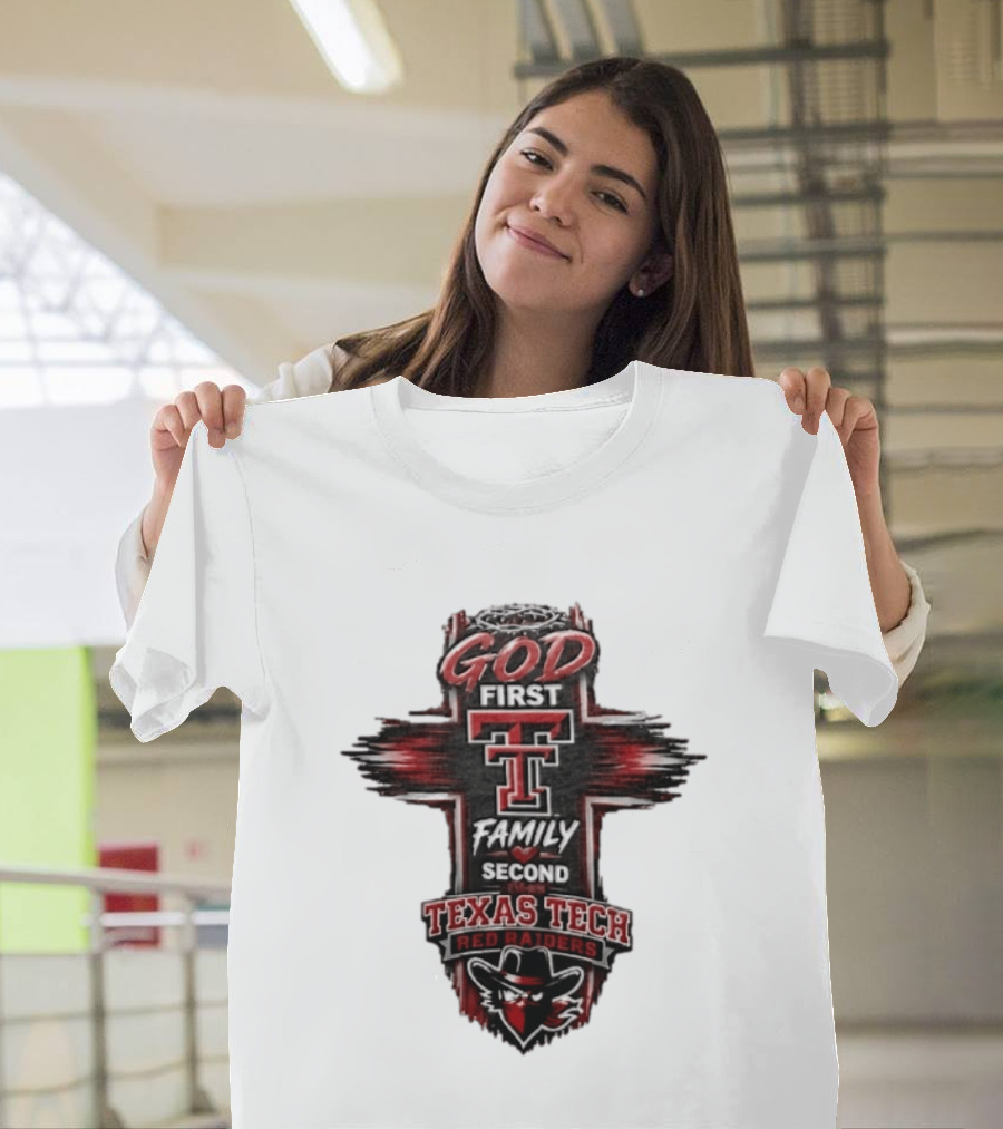 God First Family Second Texas Tech Red Raiders Cross 2026 T-Shirt