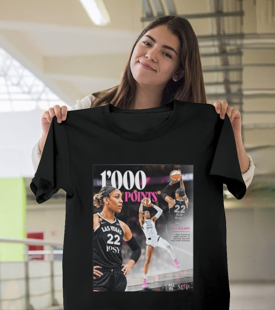 A'ja Wilson Las Vegas Aces 1000 Points Only Player In WNBA History Multiple 1000 Point Seasons T-Shirt