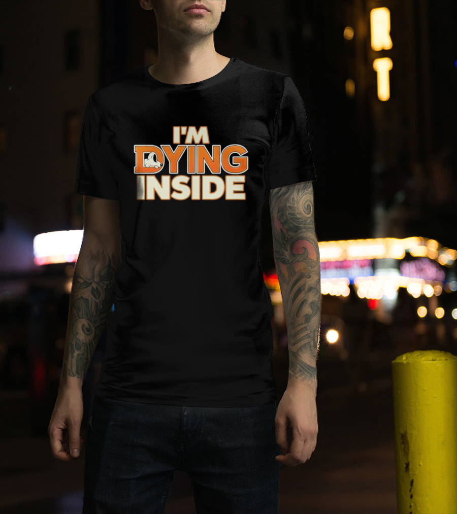 I'm Dying Inside Cartoon Dog Sarcastic Mood T-Shirt