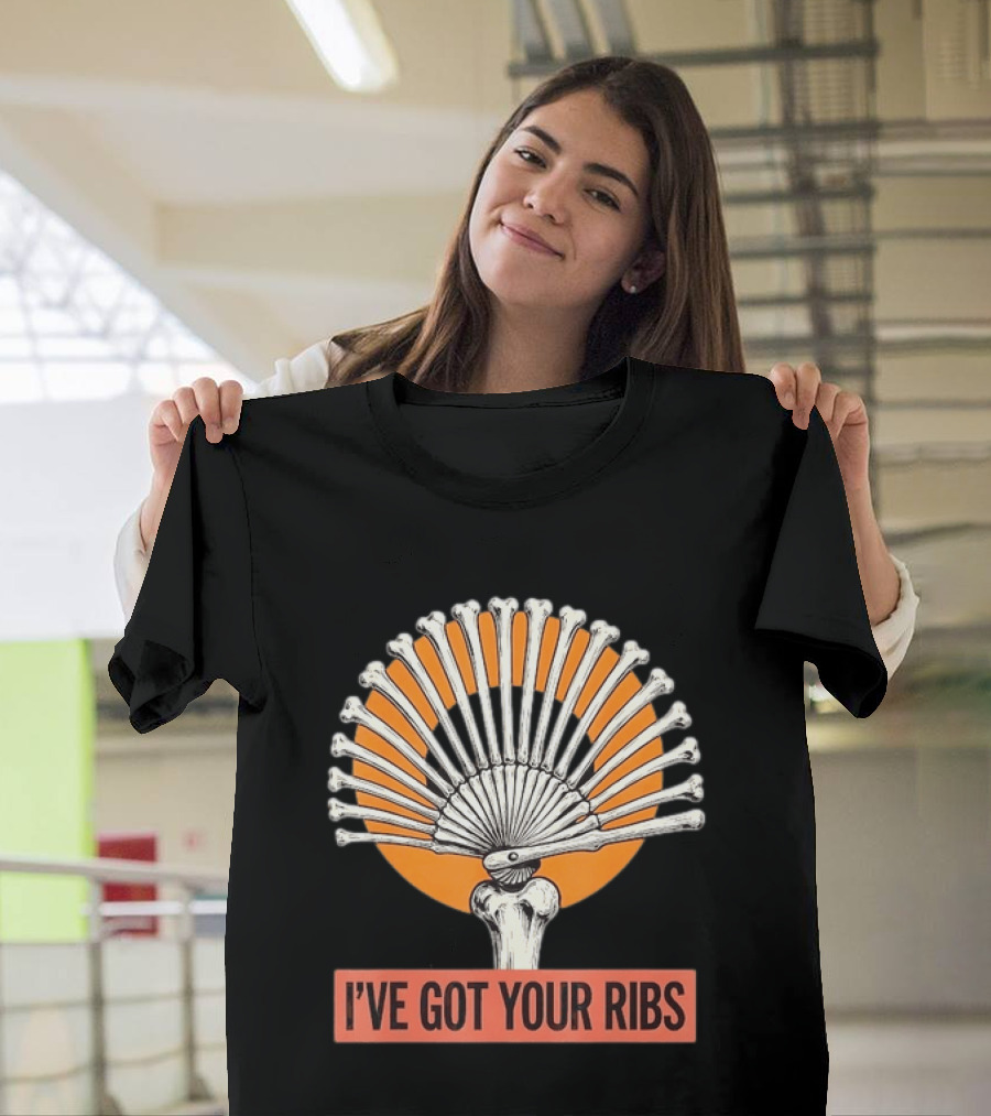 I've Got Your Ribs Skeleton Spooky Anatomy Bone Fan T-Shirt