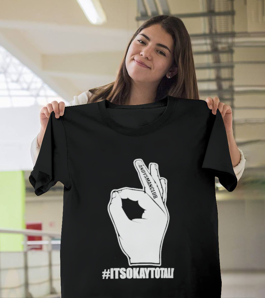 Andysmanclub Itsokaytotalk It's Okay To Talk Hand Gesture T-Shirt