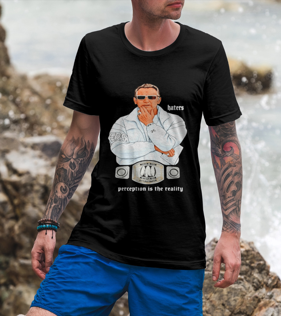 Pat Riley Made To Win Perception Is The Reality Haters T-Shirt