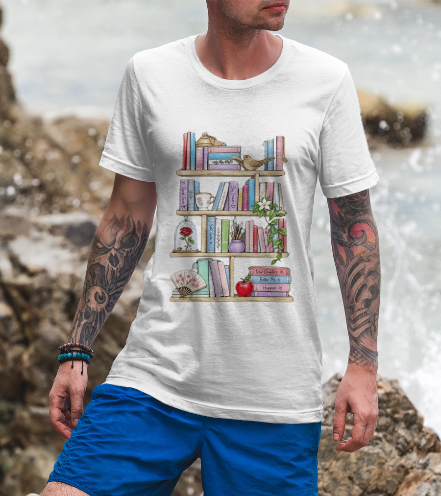 Good Books Big Dreams Self Care And New Chapters Better Me Happier Bookshelf T-Shirt