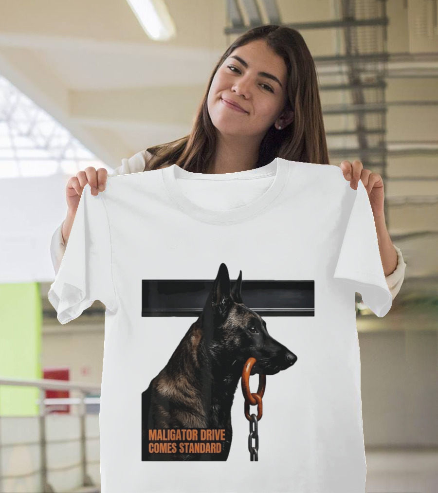 Maligator Drive Comes Standard Belgian Malinois Iron Bar Handler T-Shirt