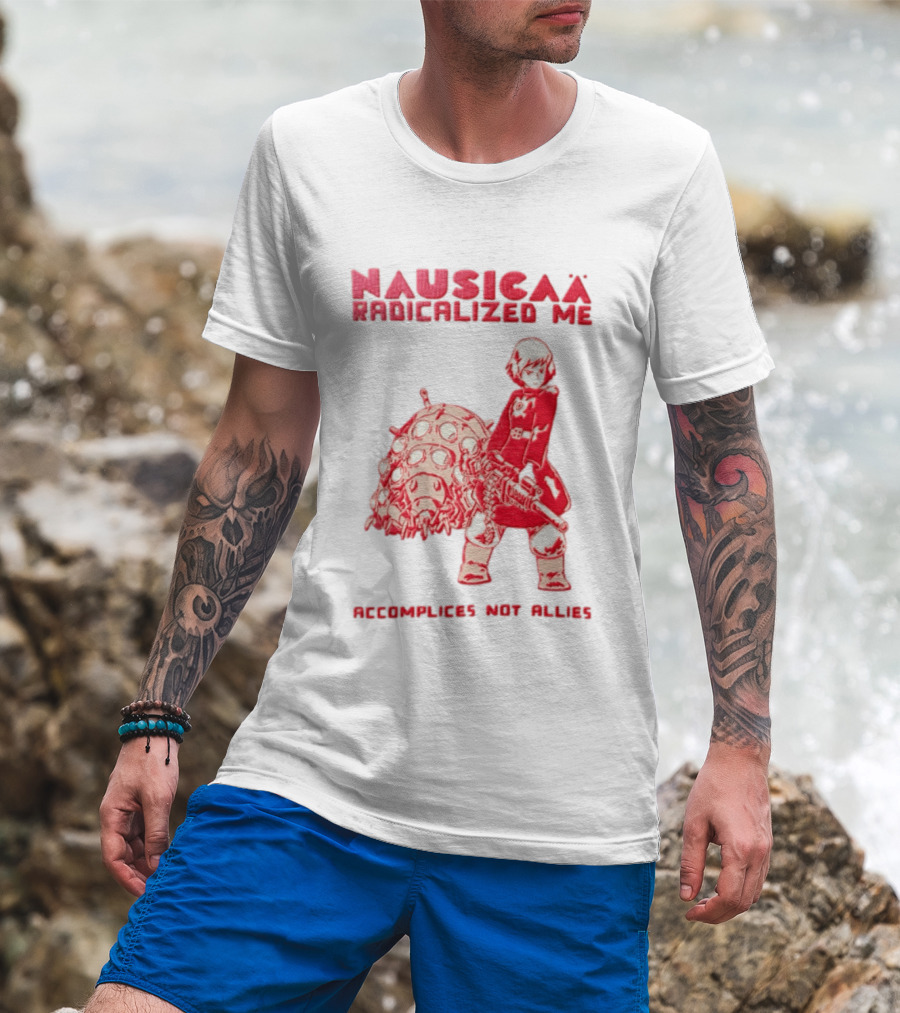 Nausicaa Radicalized Me Accomplices Not Allies Girl Machine Gun Ohmu T-Shirt