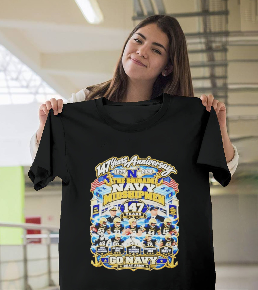 147 Years Anniversary Navy Midshipmen 1879 2026 Joe Bellino Roger Staubach Go Navy Beat Army T-Shirt