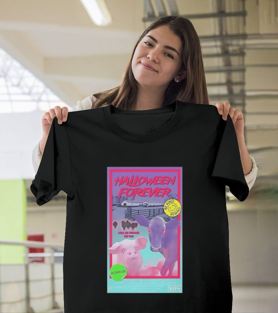 Halloween Forever Be Kind Rewind Forverland Farm Animal Sanctuary Horror VHS T-Shirt