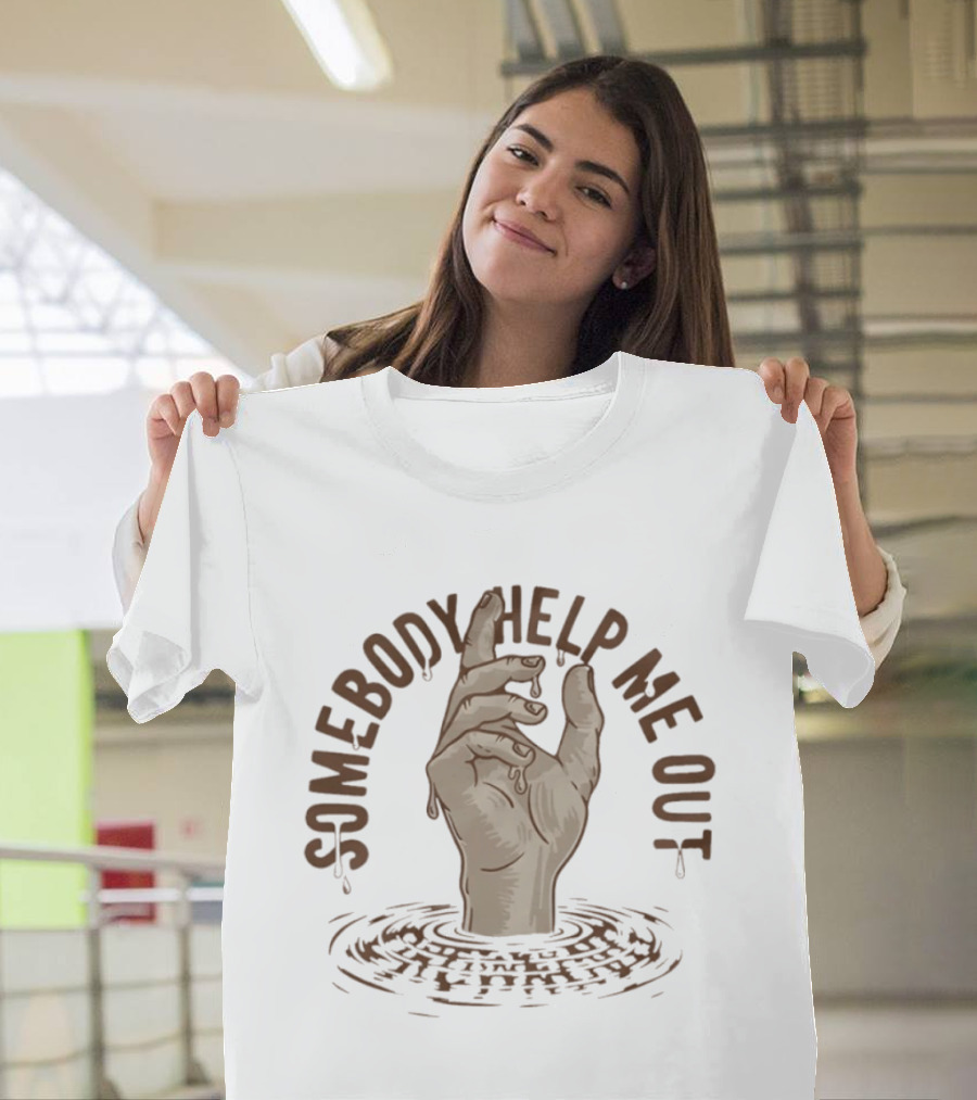Somebody Help Me Out Drowning Hand Raised In Water T-Shirt