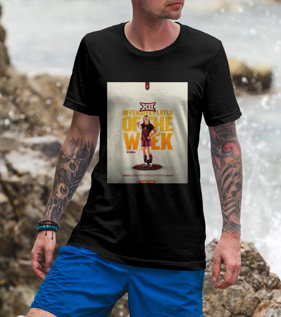 Big 12 Offensive Player Of The Week Kierra Blundell Sun Devil Soccer T-Shirt