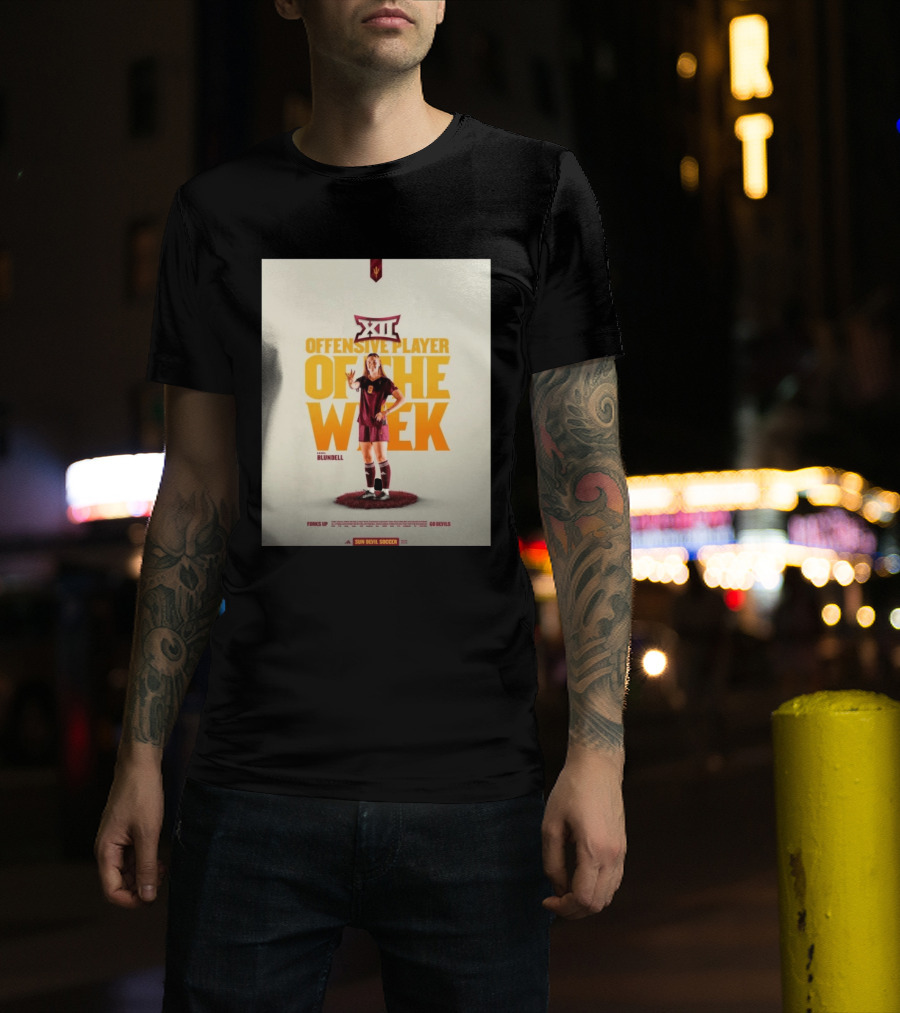 Big 12 Offensive Player Of The Week Kierra Blundell Sun Devil Soccer T-Shirt