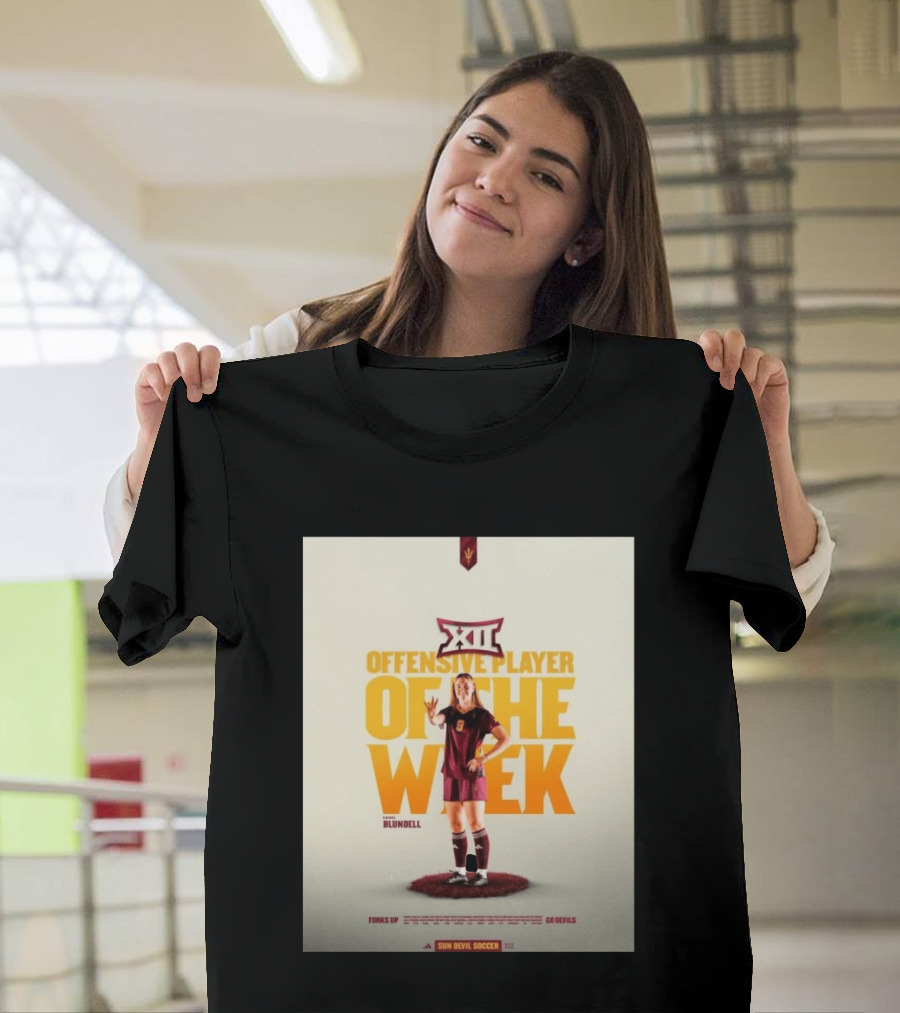 Big 12 Offensive Player Of The Week Kierra Blundell Sun Devil Soccer T-Shirt