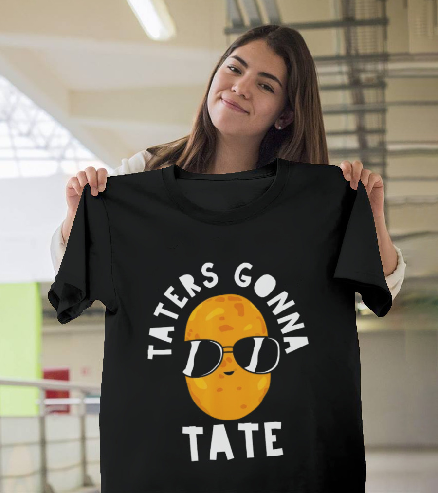 Taters Gonna Tate Funny Potato With Sunglasses T-Shirt