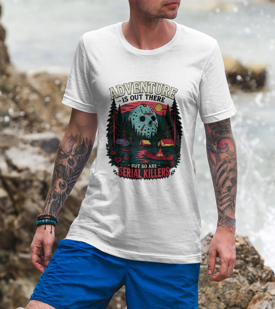 Adventure Is Out There But So Are Serial Killers Halloween Mask Camping Scene T-Shirt