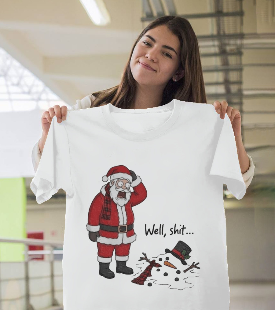 Santa Well Shit Xmas With Melted Snowman T-Shirt