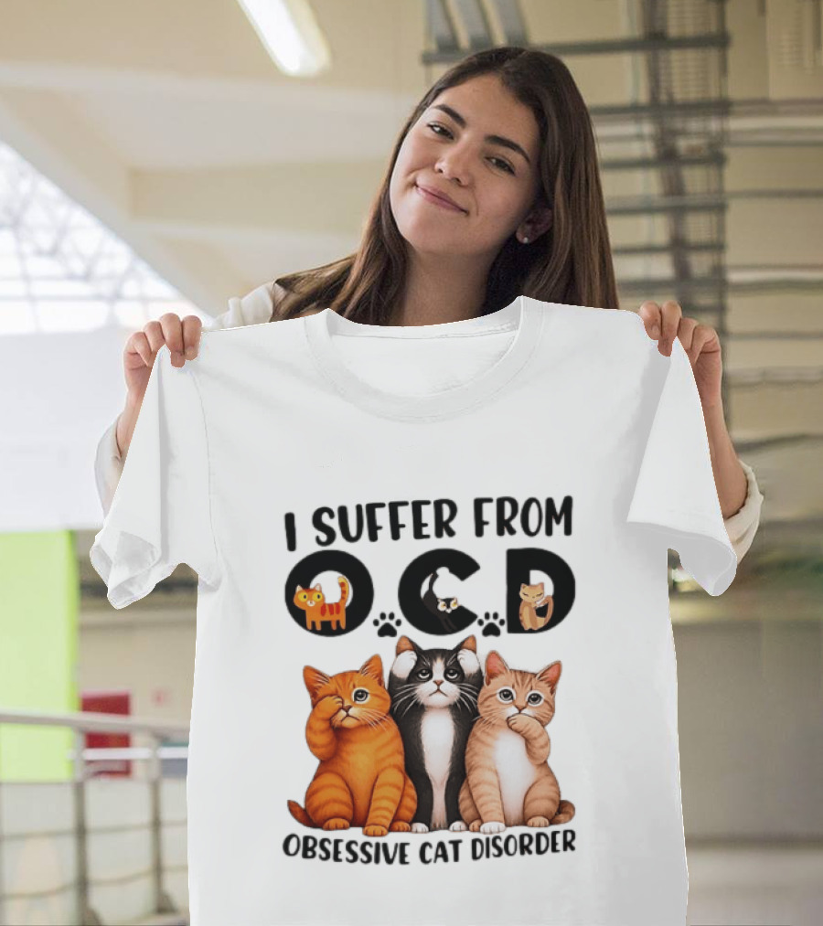 I Suffer From OCD Obsessive Cat Disorder Cute Cat Trio T-Shirt