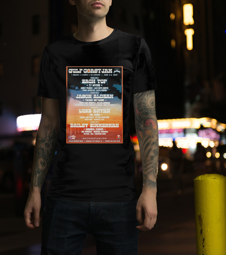 Gulf Coast Jam 2027 Panama City Beach June 3 6 Zach Top Jason Aldean Luke Bryan Bailey Zimmerman T-Shirt