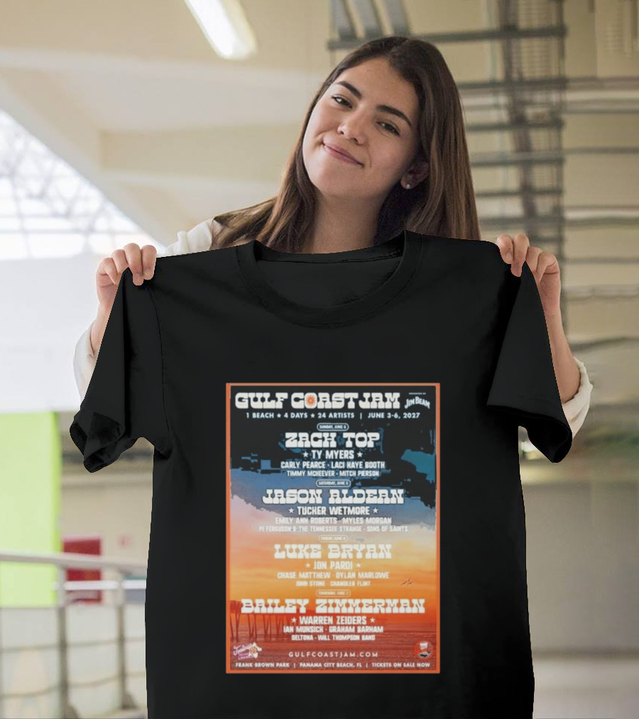 Gulf Coast Jam 2027 Panama City Beach June 3 6 Zach Top Jason Aldean Luke Bryan Bailey Zimmerman T-Shirt