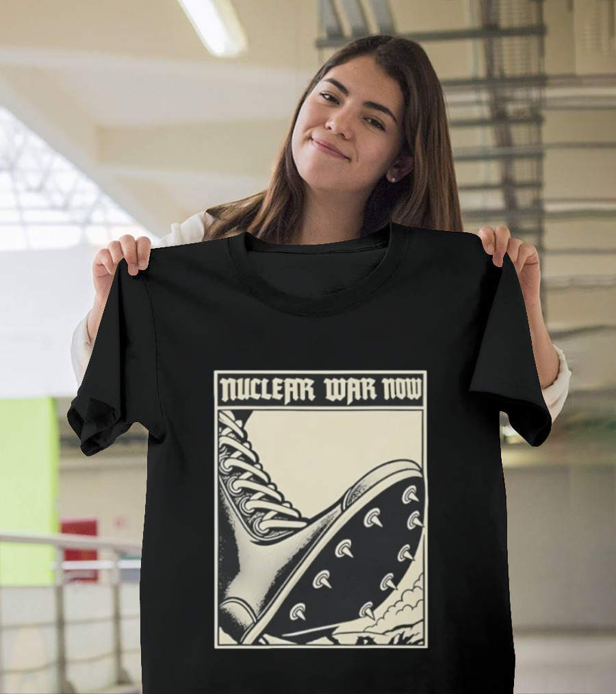 Nuclear War Now Spiked Boot Metal Punk Underground T-Shirt