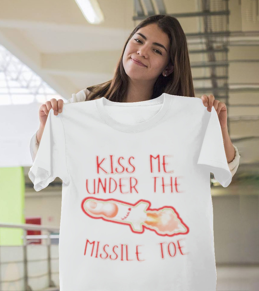 Kiss Me Under The Missile Toe Bold Text Playful Christmas Pun T-Shirt