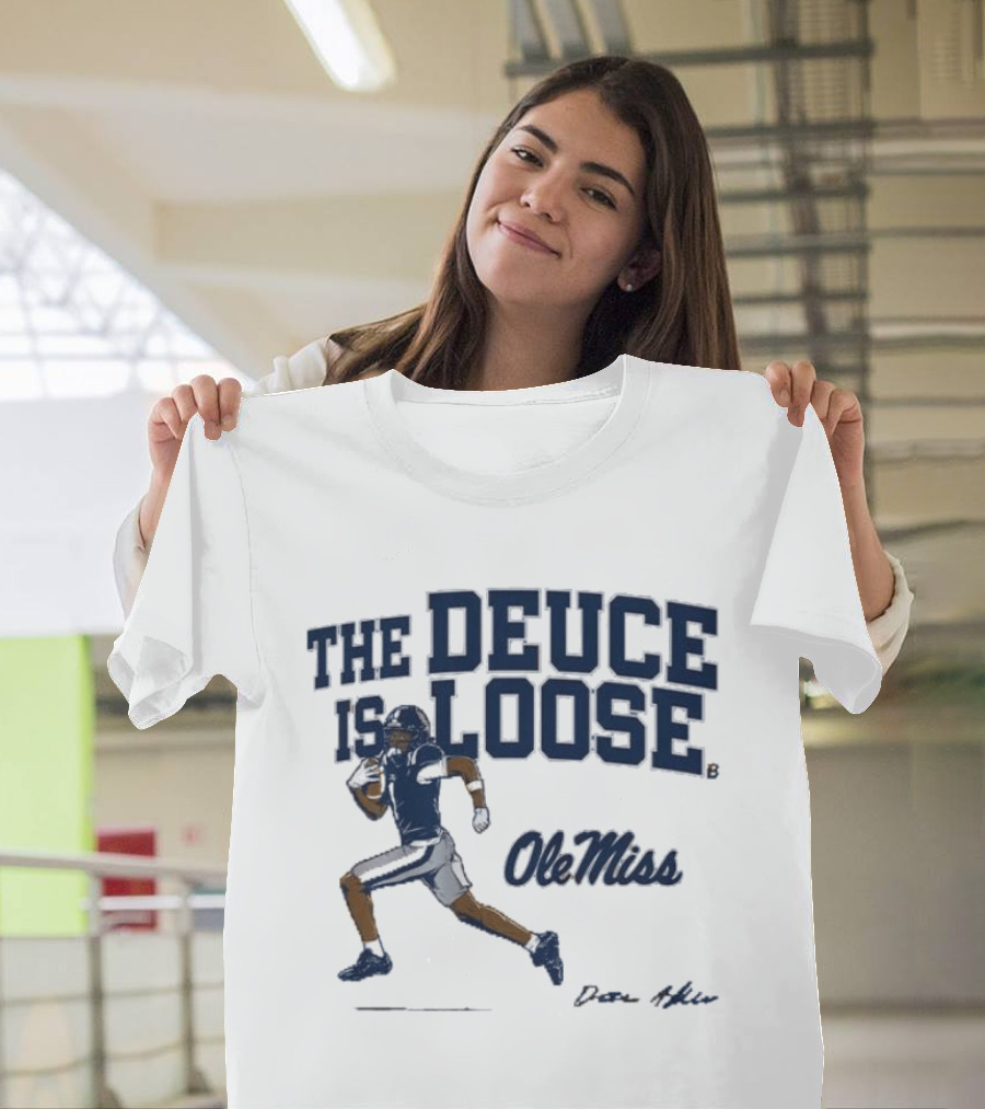 Ole Miss Football The Deuce Is Loose Deuce Alexander T-Shirt