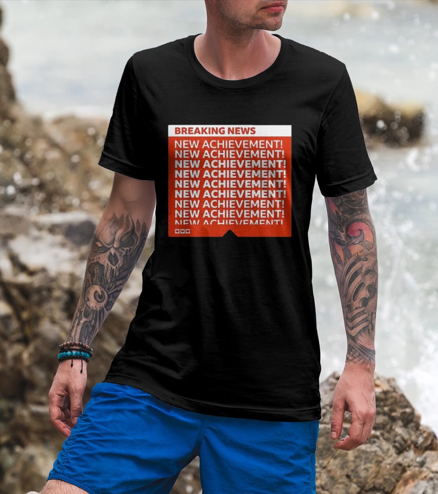 Breaking News New Achievement Gaming Milestone New Achievement Repeated T-Shirt