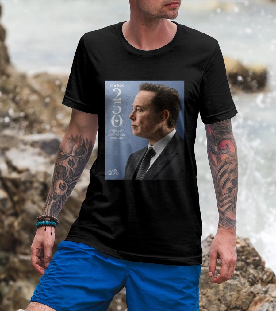 Forbes 250 America's Most Successful Builders Elon Musk T-Shirt